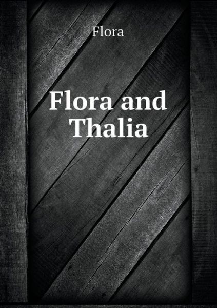 Cover for Flora · Flora and Thalia (Paperback Book) (2015)