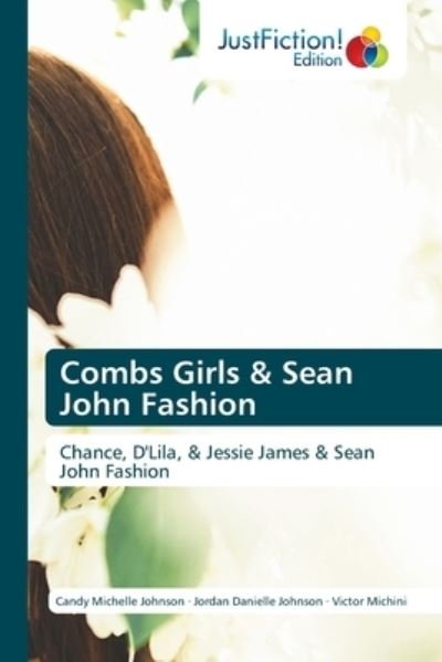 Cover for Candy Michelle Johnson · Combs Girls &amp; Sean John Fashion (Paperback Book) (2022)