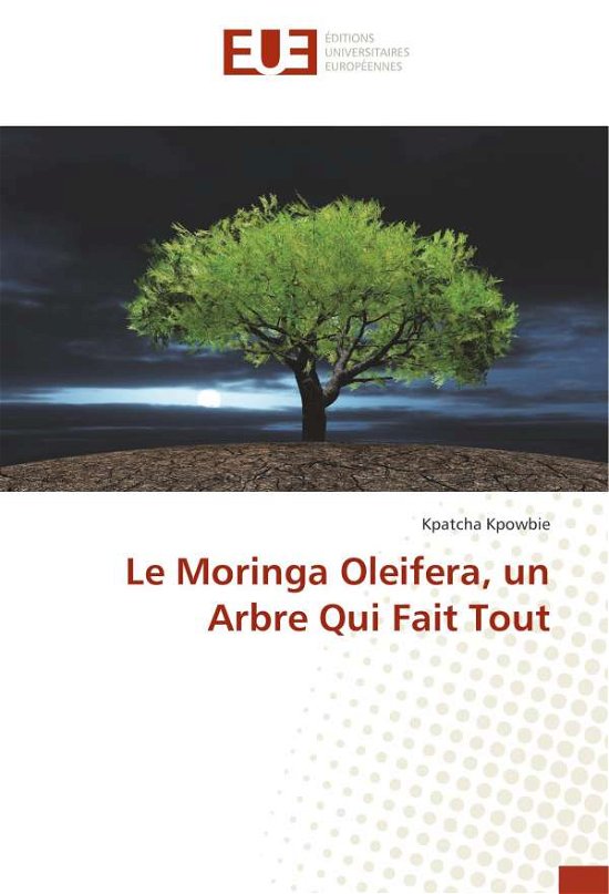 Cover for Kpowbie · Le Moringa Oleifera, un Arbre Q (Bok)