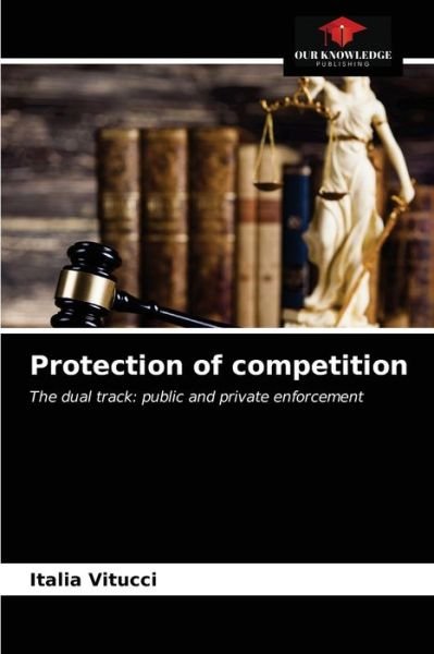 Cover for Italia Vitucci · Protection of competition (Paperback Book) (2021)