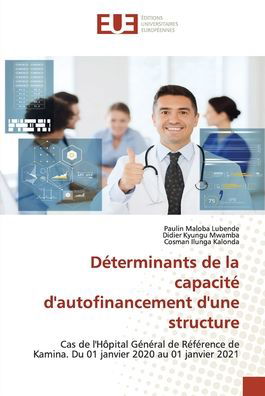 Cover for Paulin Maloba Lubende · Determinants de la capacite d'autofinancement d'une structure (Paperback Bog) (2022)