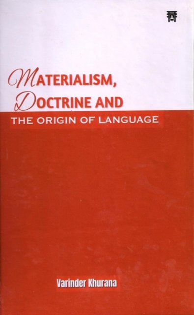 Cover for Varinder Khurana · Materialism, Doctrine And The Origin of Language (Hardcover bog) (2023)