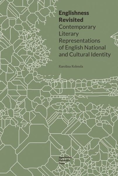 Cover for Karolina Kolenda · Englishness Revisited – Contemporary Literary Representations of English National and Cultural Identity (Paperback Book) (2022)