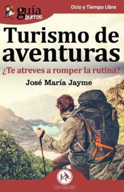 Cover for Jose Maria Jayme · Gu aburros Turismo de Aventuras (Paperback Book) (2019)