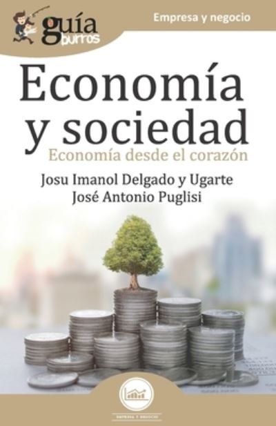 Cover for Jose Antonio Puglisi · GuiaBurros Economia y Sociedad (Paperback Book) (2019)