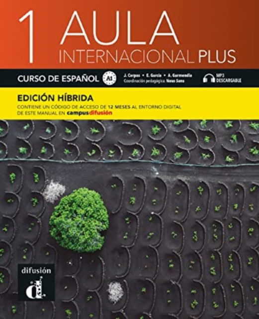 Aula internacional Plus 1 - Edicion hibrida - Libro del alumno A1 + MP3 - Jaime Corpas - Książki - Difusion Centro de Publicacion y Publica - 9788419236043 - 31 grudnia 2020