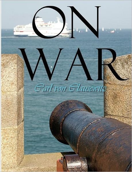 Cover for Carl Von Clausewitz · On War (Taschenbuch) (2008)