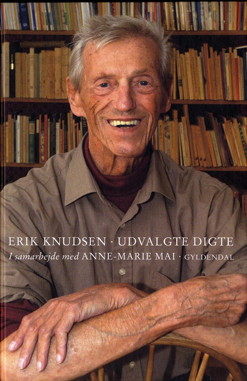 Udvalgte digte - Erik Knudsen - Books - Gyldendal - 9788702066043 - April 14, 2008