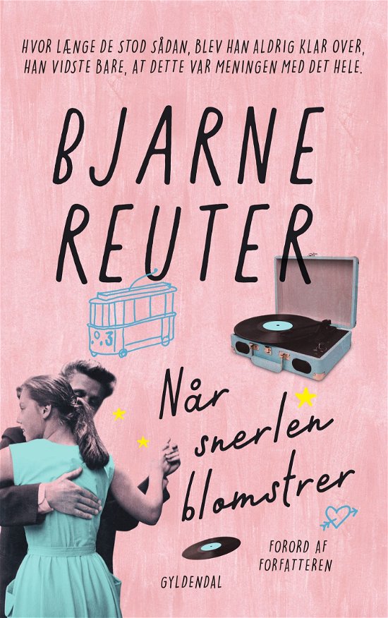 Cover for Bjarne Reuter · Bjarne Reuter: Når snerlen blomstrer (Bound Book) [6. Painos] (2023)