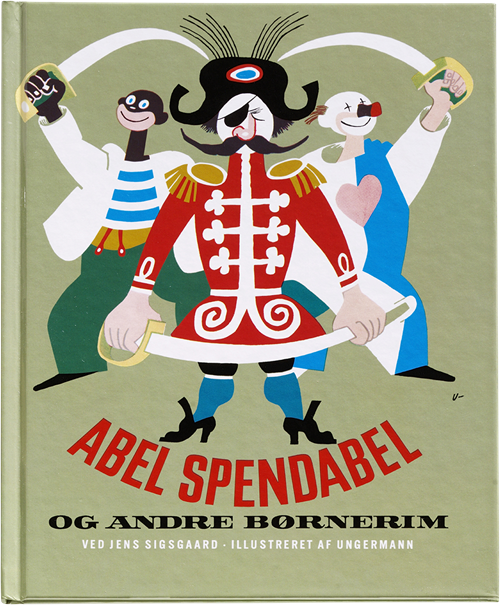 Cover for Arne Ungermann · Abel Spendabel og andre børnerim (Bound Book) [1. Painos] (2010)