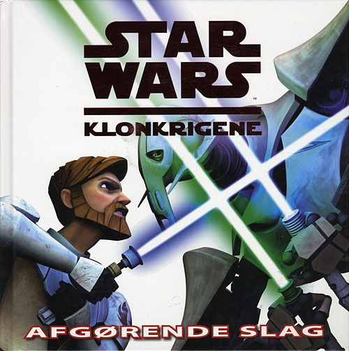 Cover for Jason Fry · Star Wars - Klonkrigene - Afgørende slag (Bound Book) [1st edition] (2009)