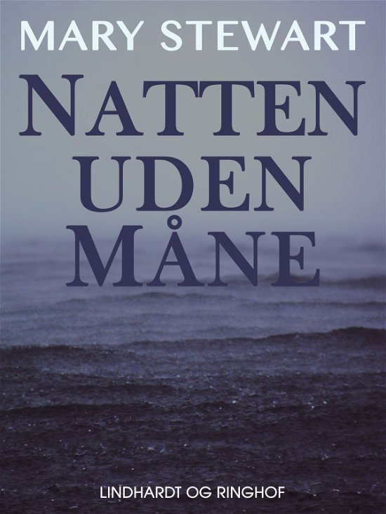Cover for Mary Stewart · Natten uden måne (Sewn Spine Book) [2th edição] (2017)