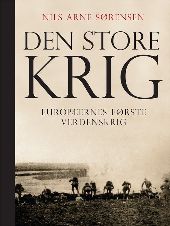 Cover for Nils Arne Sørensen · Den Store Krig (Hardcover bog) [2. udgave] [Lærredsindbundet] (2014)