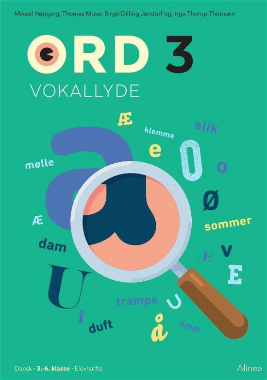 Cover for Birgit Dilling Jandorf; Mikael Højbjerg; Thomas Mose; Inga Thorup Thomsen · Ord: Ord 3. Vokallyde (Sewn Spine Book) [1. Painos] (2023)