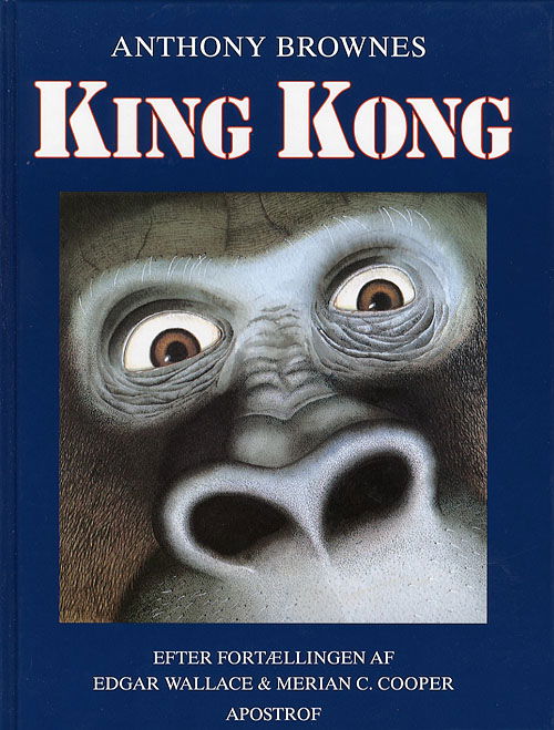 Cover for Anthony Browne · Anthony Brownes King Kong (Bound Book) [1st edition] (2006)