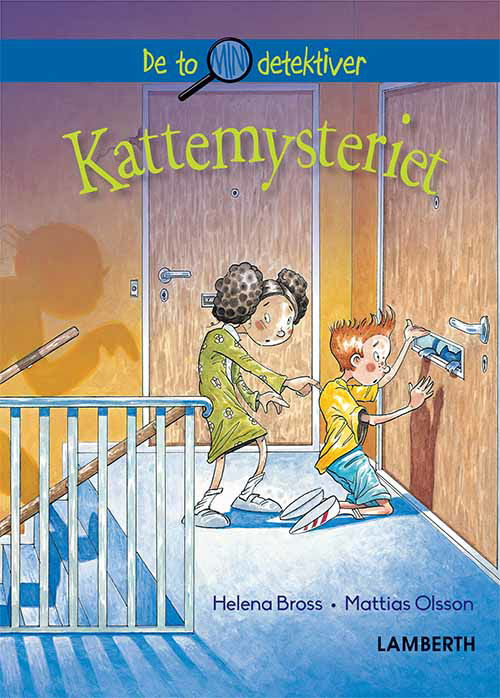 Cover for Helena Bross · De to minidetektiver: Kattemysteriet (Innbunden bok) [1. utgave] (2018)