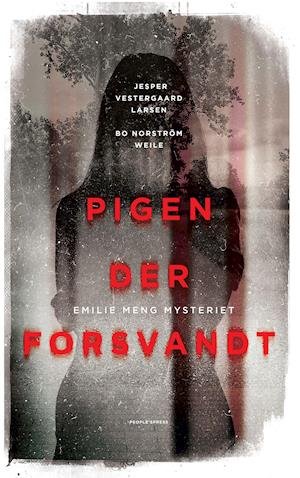Cover for Bo Norström Welle Jesper Vestergaard Larsen · Pigen der forsvandt (Poketbok) [2:a utgåva] (2020)
