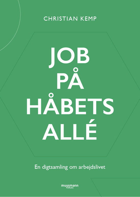 Christian Kemp · Job på Håbets Allé (Bound Book) [1er édition] (2022)