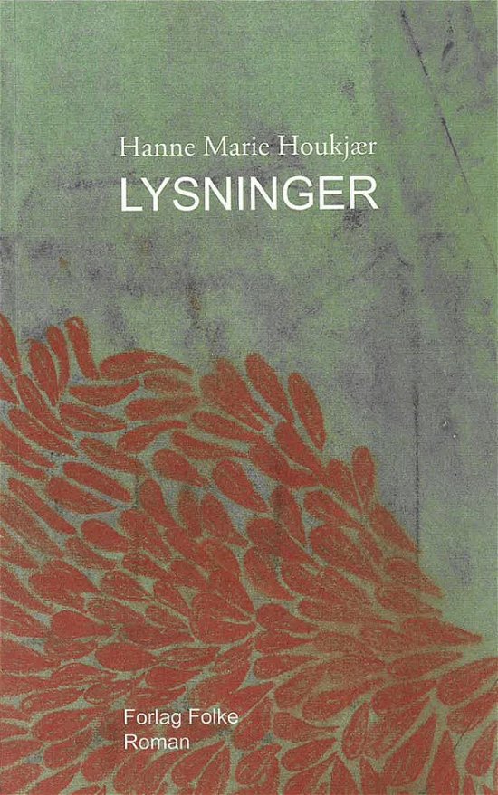 Hanne Marie Houkjær · Lysninger (Hæftet bog) [1. udgave] (2024)
