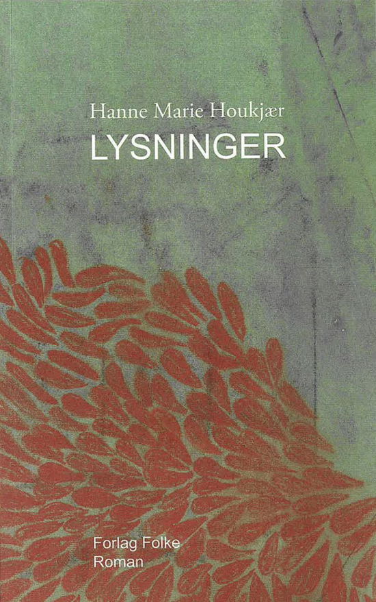 Lysninger - Hanne Marie Houkjær - Books - Forlag Folke - 9788794500043 - May 17, 2024