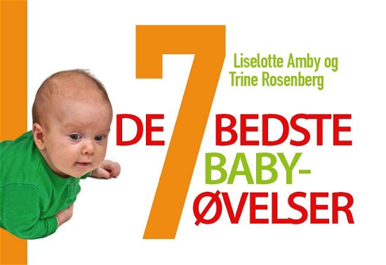 Cover for Trine Rosenberg Liselotte Amby · De 7 bedste babyøvelser (Book) [0º edição] (2001)