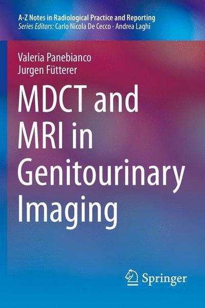 Cover for Valeria Panebianco · Mdct and Mri in Genitourinary Imaging - A-z Notes in Radiological Practice and Reporting (Paperback Book) (2014)