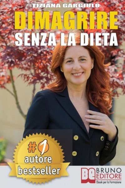 Cover for Tiziana Gargiulo · Dimagrire Senza La Dieta (Paperback Book) (2017)