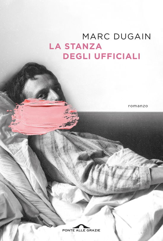 Cover for Marc Dugain · La Stanza Degli Ufficiali (Book)