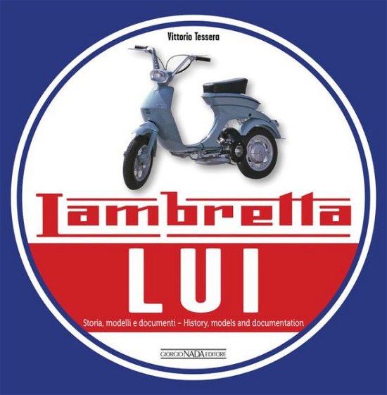 Cover for Vittorio Tessera · Lambretta Liu: History, Models &amp; Documentation (Pocketbok) (2018)