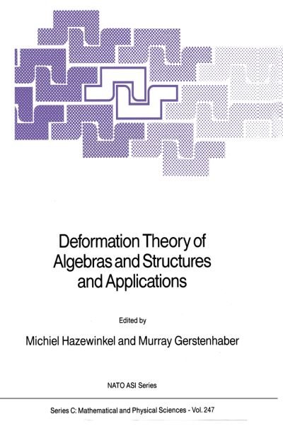Cover for Michiel Hazewinkel · Deformation Theory of Algebras and Structures and Applications - NATO Science Series C (Gebundenes Buch) [1988 edition] (1988)