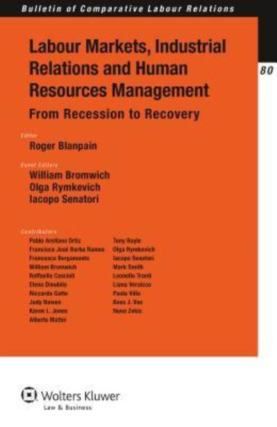 Cover for Roger Blanpain · Labour Markets, Industrial Relations and Human Resources Management: From Recession to Recovery - BULLETIN OF COMPARATIVE LABOR RELATIONS (Paperback Book) (2012)