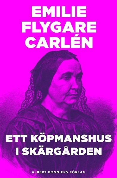 Cover for Emilie Flygare-Carlén · Ett köpmanshus i skärgården. D. 1-3 (ePUB) (2014)