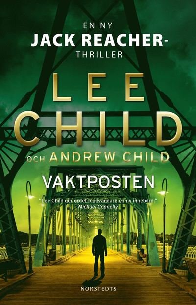 Vaktposten - Lee Child - Muu - Norstedts Förlag - 9789113113043 - keskiviikko 9. maaliskuuta 2022