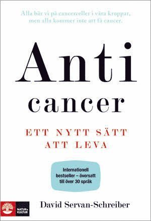 Cover for David Servan-Schreiber · Anticancer : ett nytt sätt att leva (Bound Book) (2011)