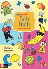 Cover for Moni Nilsson · Kom och läs!: Tutti Frutti : min arbetsbok (Bok) (2007)