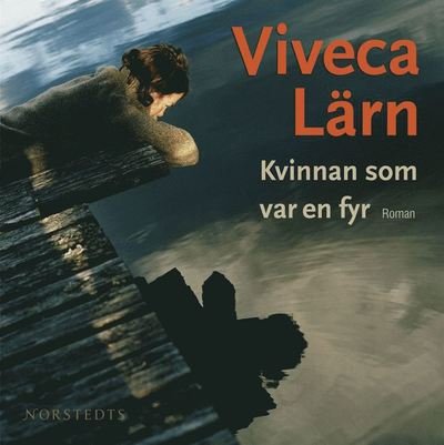 Cover for Viveca Lärn · Kvinnan som var en fyr (Lydbog (MP3)) (2007)