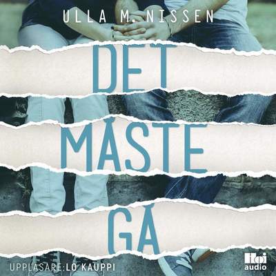 Cover for Ulla M. Nissen · Det måste gå (Audiobook (CD)) (2018)