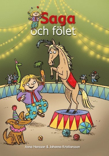 Cover for Anna Hansson · Saga och cirkusen: Saga och fölet (Indbundet Bog) (2016)