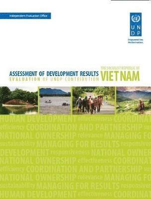 Cover for United Nations Development Programme · Assessment of Development Results - The Socialist Republic of Viet Nam (Paperback Book) (2016)