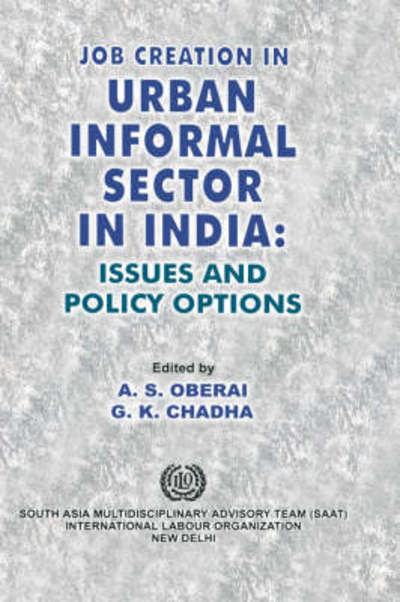 Cover for A S Oberai · Job Creation in Urban Informal Sector in India: Issues and Policy Options (Hardcover Book) (2001)