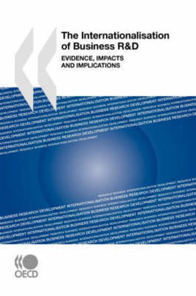 Cover for Oecd Organisation for Economic Co-operation and Develop · The Internationalisation of Business R&amp;d:  Evidence, Impacts and Implications (Paperback Bog) (2008)