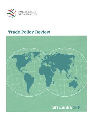 Cover for World Trade Organization · Trade Policy Review 2016: Sri Lanka (Paperback Book) (2017)