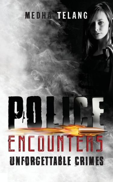 Cover for Medha Telang · Police Encounters (Paperback Book) (2016)