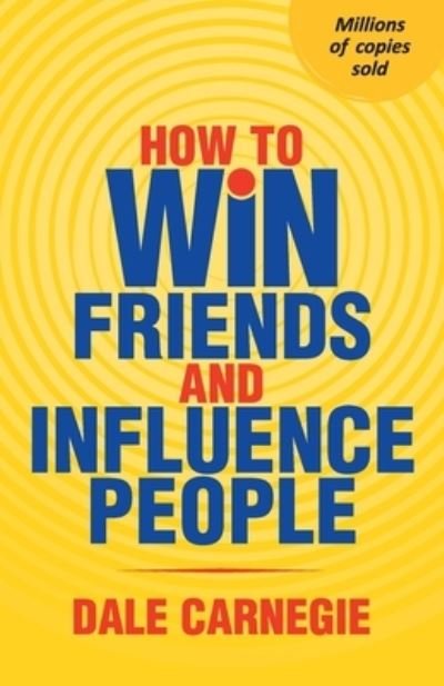 Cover for Dale Carnegie · How to Win Friends And Influence People (Paperback Bog) (2019)