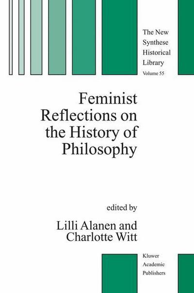 Cover for Lilli Alanen · Feminist Reflections on the History of Philosophy - The New Synthese Historical Library (Paperback Bog) [Softcover reprint of the original 1st ed. 2004 edition] (2013)