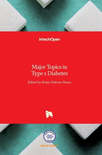 Cover for Kenia Nunes · Major Topics in Type 1 Diabetes (Innbunden bok) (2015)