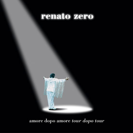 Amore Dopo Amore Tour Dopo Tour - Renato Zero - Musique - Tattica - 9791281718043 - 26 avril 2024