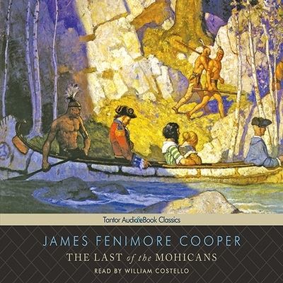 The Last of the Mohicans, with eBook Lib/E - James Fenimore Cooper - Muzyka - TANTOR AUDIO - 9798200125043 - 18 maja 2009