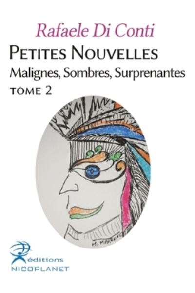 Cover for Rafaele Di Conti · Petites Nouvelles Malignes, Sombres, Surprenantes - Petites Nouvelles (Paperback Book) (2022)