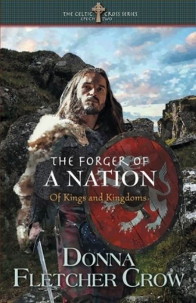 Cover for Donna Fletcher Crow · The Forger of a Nation: Of Kings and Kingdoms (Pocketbok) (2021)